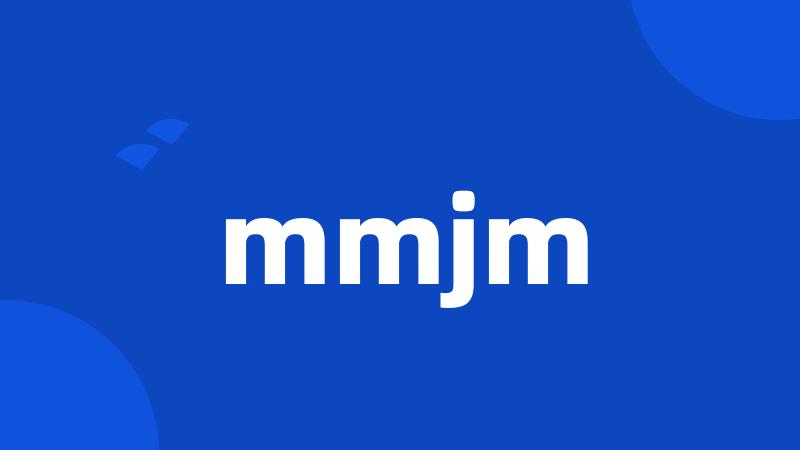 mmjm