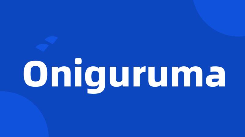 Oniguruma