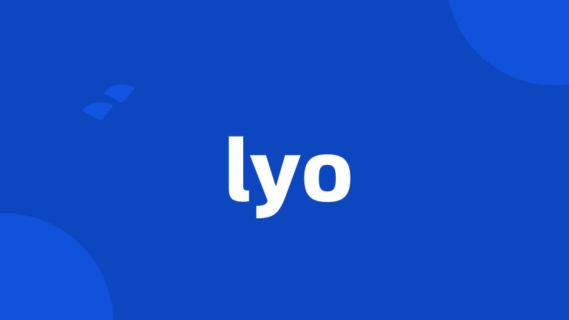 lyo