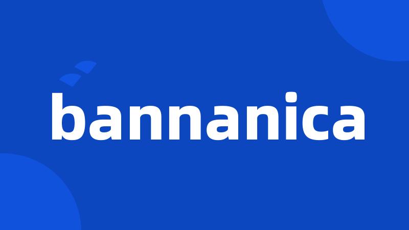 bannanica