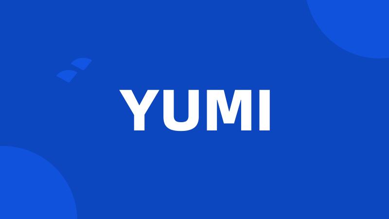 YUMI