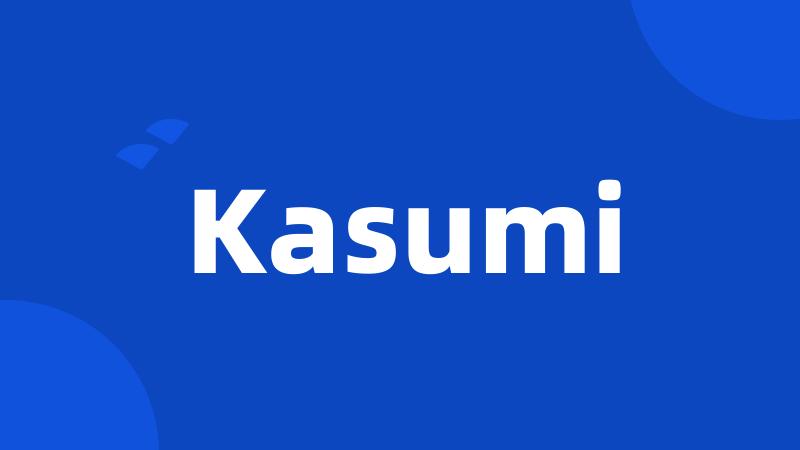 Kasumi