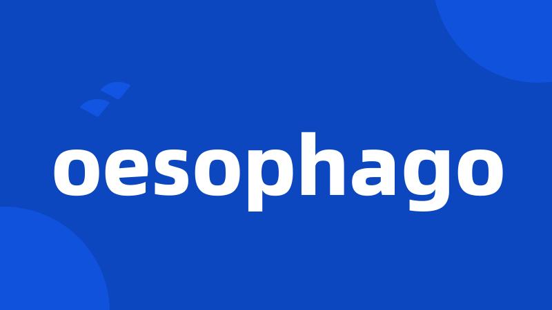 oesophago