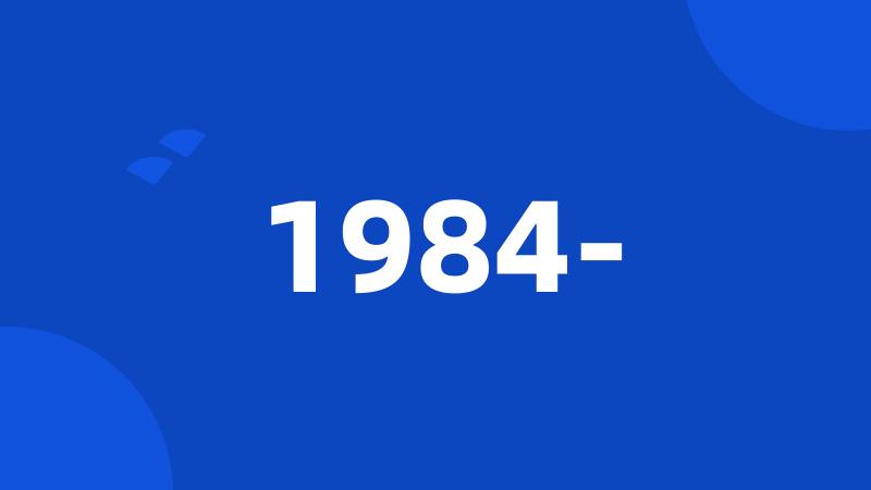 1984-