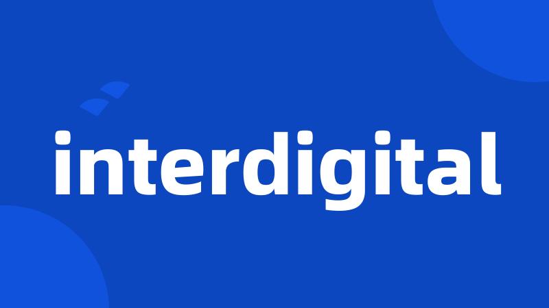 interdigital