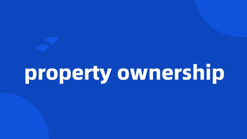 property ownership