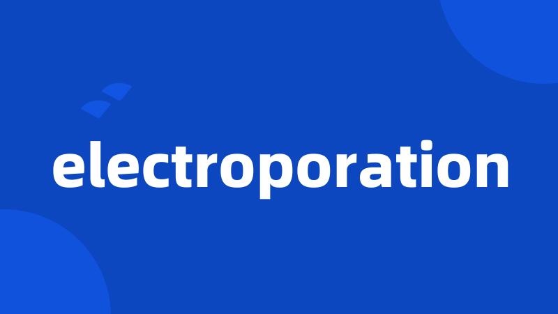 electroporation