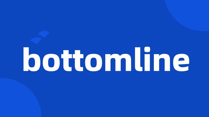 bottomline