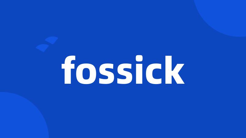 fossick