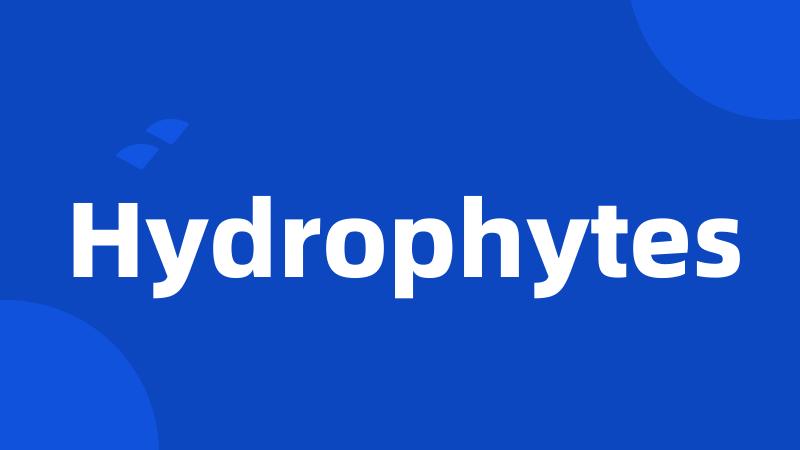 Hydrophytes