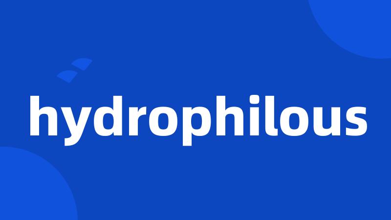 hydrophilous