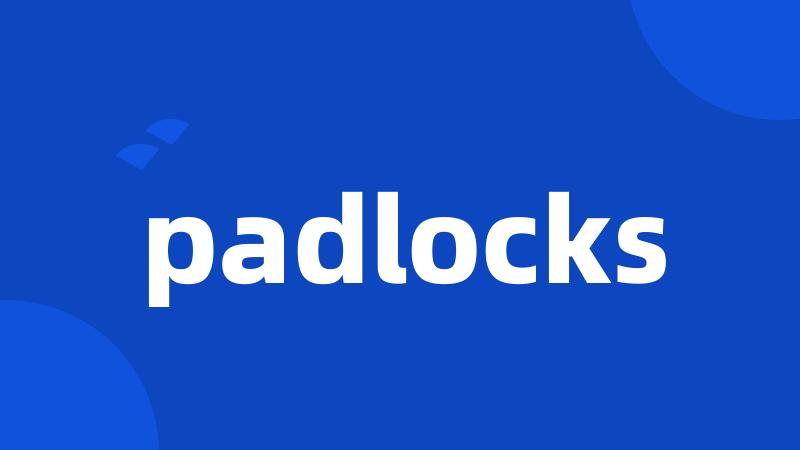 padlocks