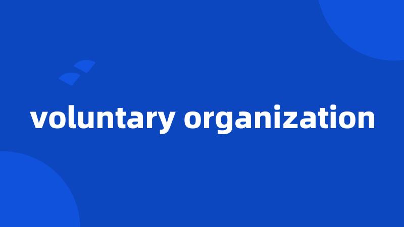 voluntary organization