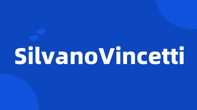 SilvanoVincetti