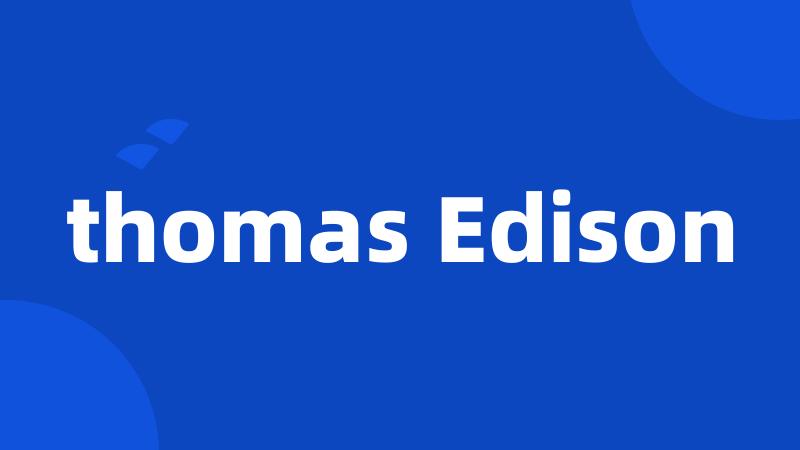 thomas Edison