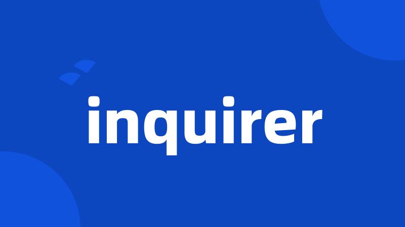 inquirer