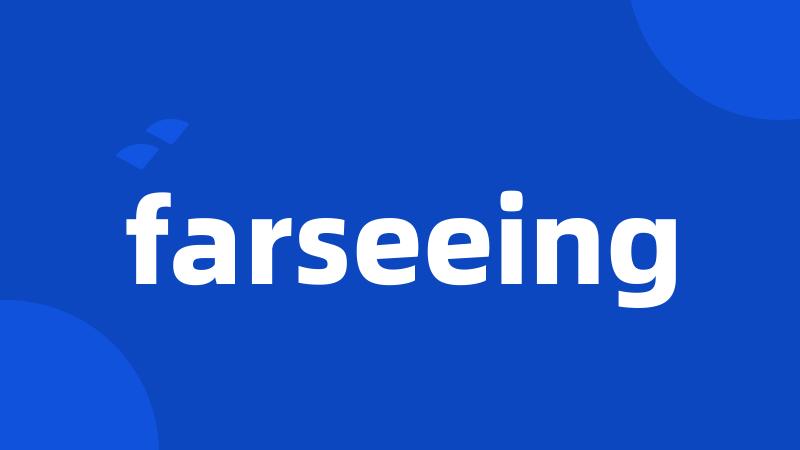 farseeing