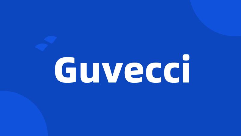 Guvecci