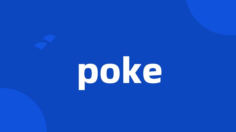 poke