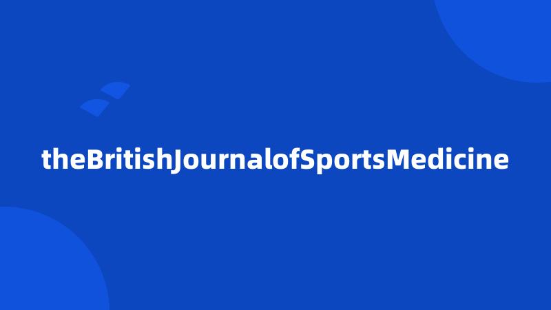 theBritishJournalofSportsMedicine