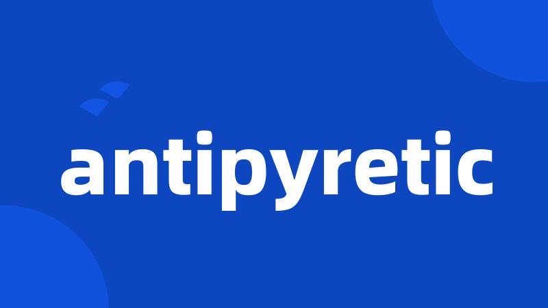 antipyretic