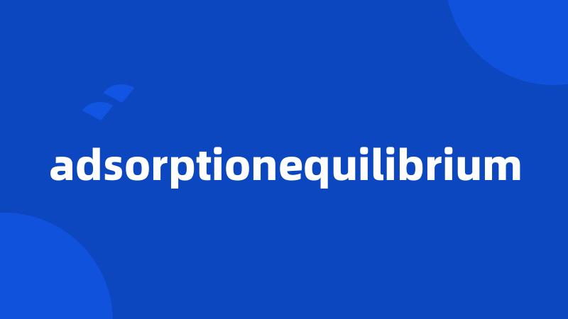 adsorptionequilibrium