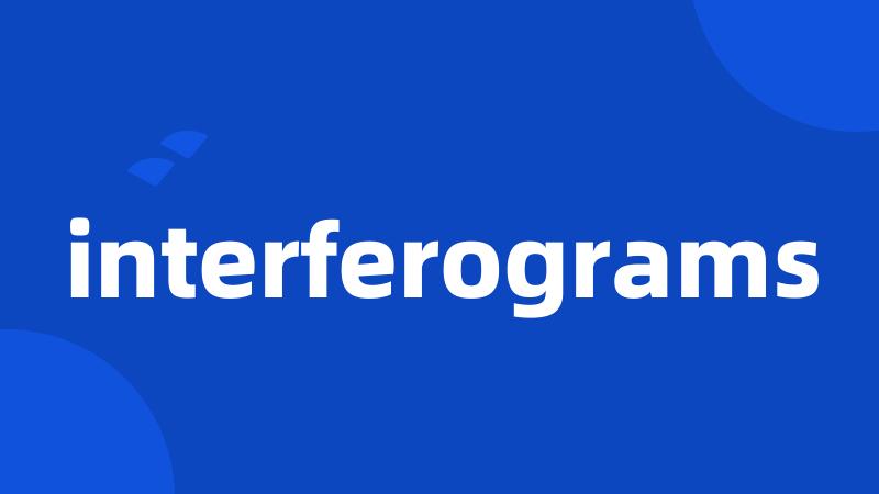 interferograms