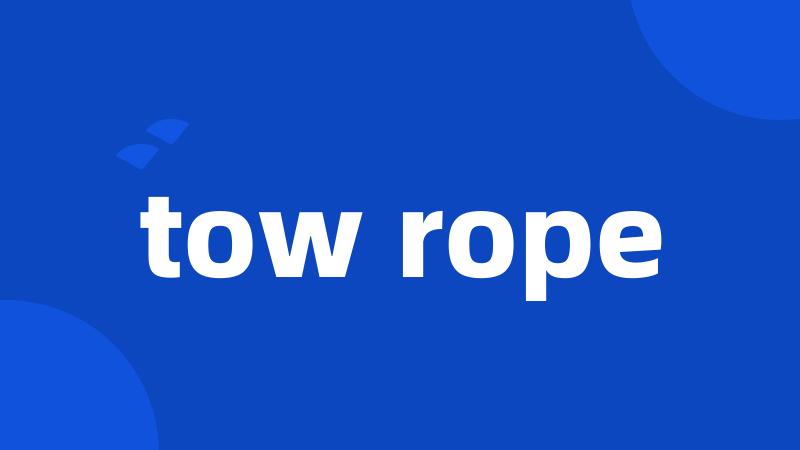 tow rope