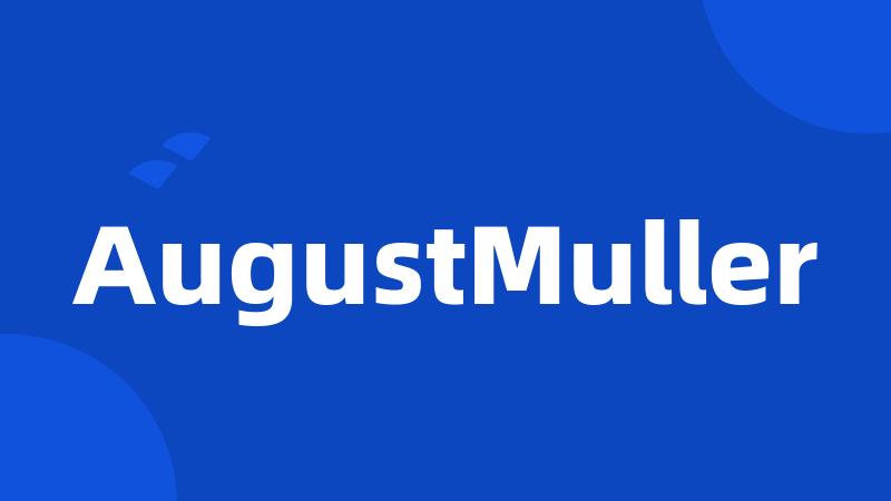 AugustMuller