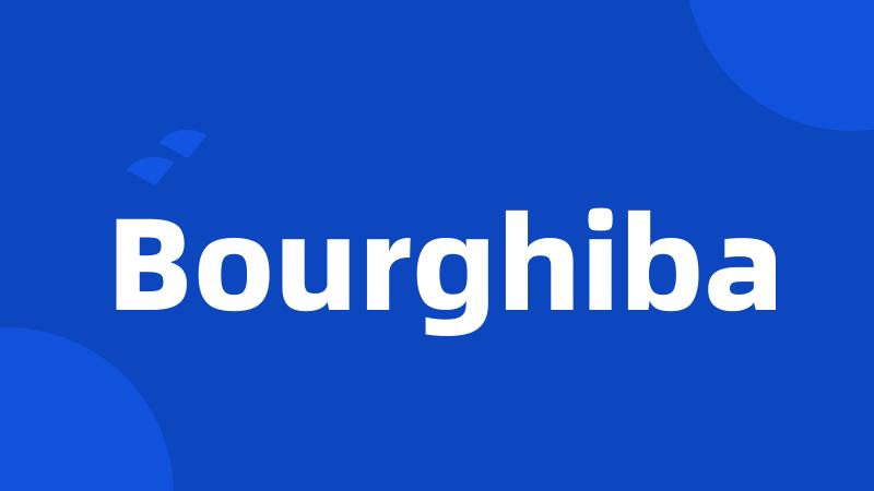 Bourghiba