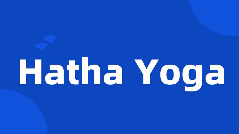 Hatha Yoga