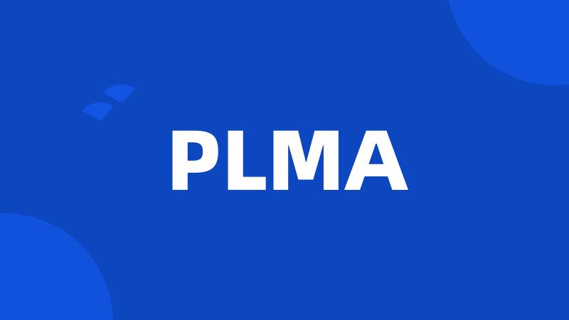 PLMA