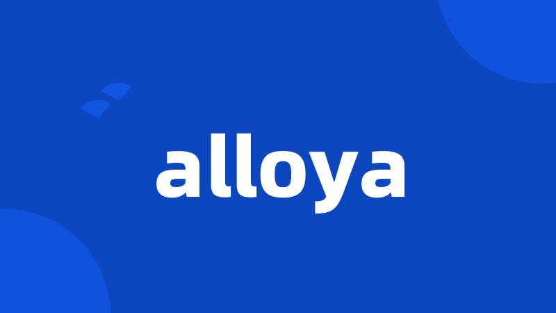 alloya