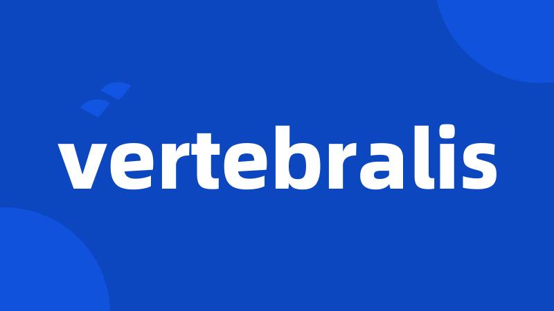 vertebralis