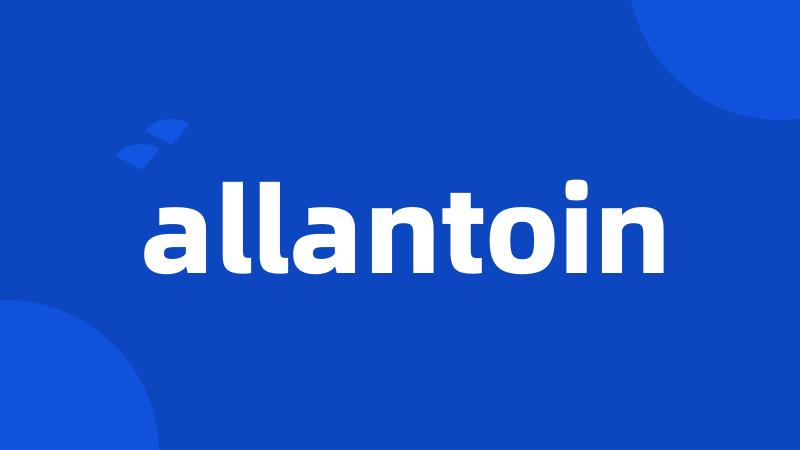 allantoin