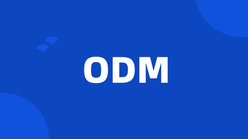 ODM