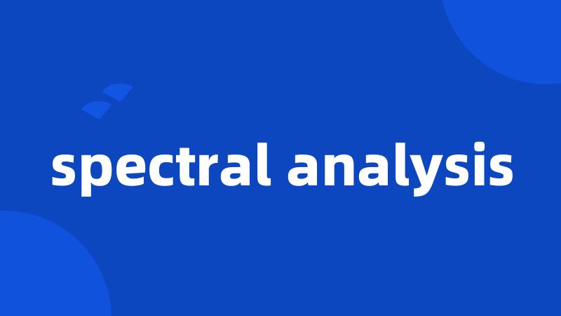 spectral analysis