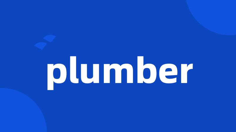 plumber