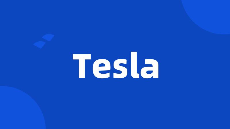 Tesla