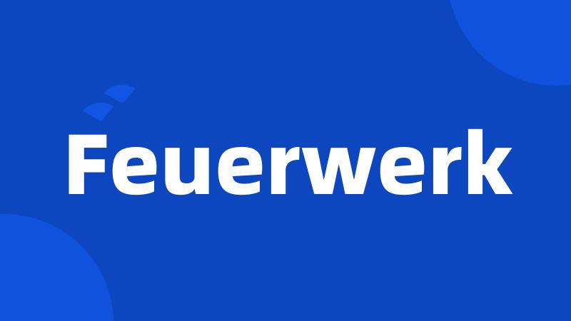 Feuerwerk