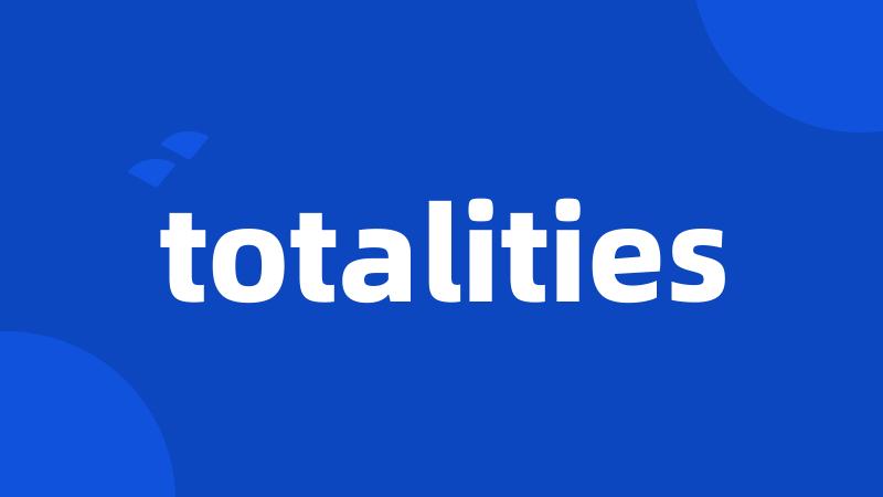 totalities