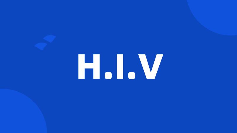 H.I.V