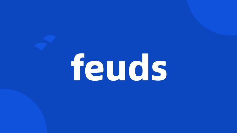 feuds