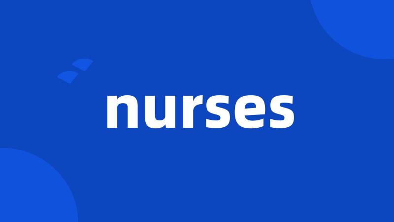 nurses