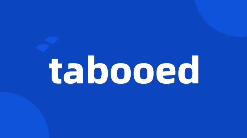 tabooed