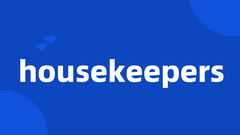 housekeepers