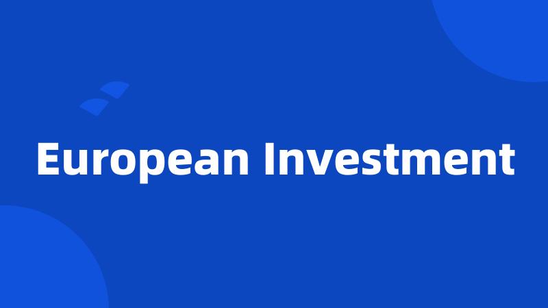 European Investment