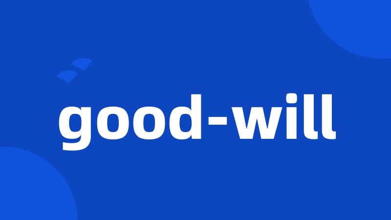 good-will