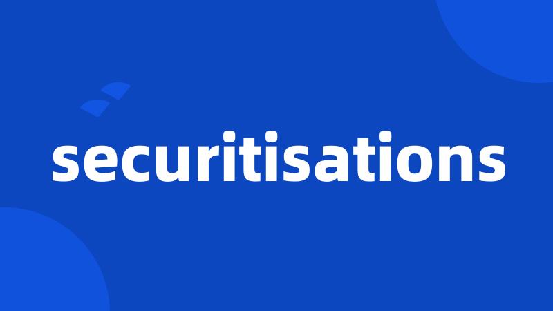 securitisations