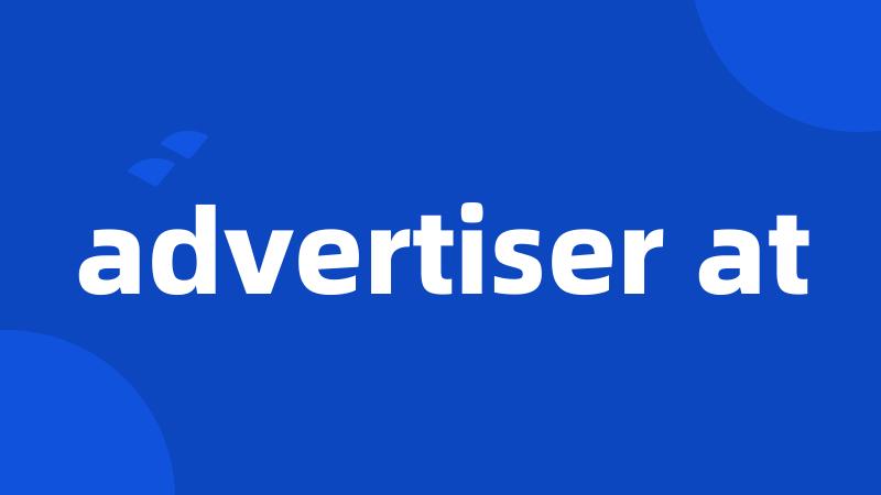 advertiser at